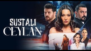 Sustalı Ceylan 6. Bölüm  Fragmanı