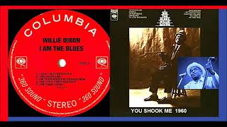 Willie Dixon  You Shook Me