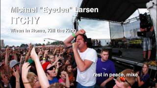 Michael Eyedea Larsen - Itchy Net Worth