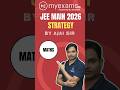 JEE Main 2026 Maths Strategy by Ajai Sir | Crack JEE with Smart Planning💯#myexamsai #jeemains #jee 🎯