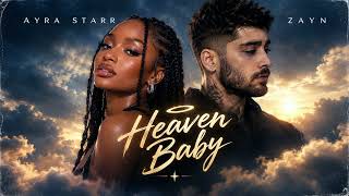 Ayra star (Heaven Baby)&Zayn(audio)