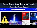 Grand Game Store Reviews - Legit Store Or Total Scam