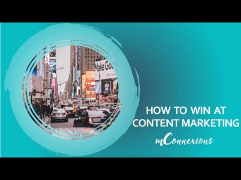 mConnexions Webinar  | How to Win at Content Marketing