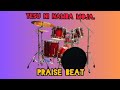 YESU NI NAMBA MOJA BEAT YA KUSIFU EliaGospelBeat 