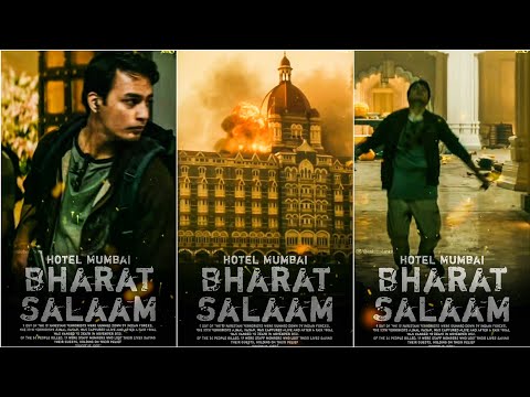 bharat-salam-full-screen-status-|-b-praak-|-hotel-mumbai-|-ankit-solanki-as