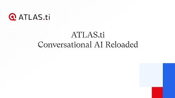 ATLAS.ti Conversational AI Reloaded