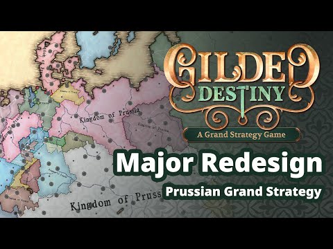 Gilded Prussian Destiny! Special Announcement and a major redesign!