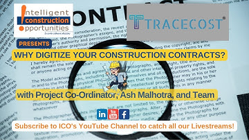 TRACECOST  WHY DIGITIZE YOUR CONSTRUCTION  CONTRACTS?