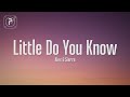 Little Do You Know - Alex &amp; Sierra (Lyrics)