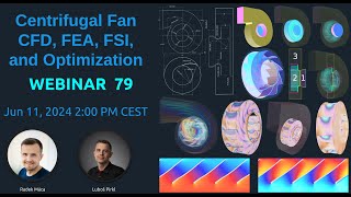 Webinar 84 - Centrifugal Pump CFD, FEA, FSI, and Optimization