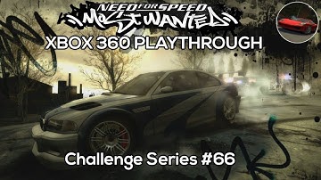 Challenge Series #66 | NFS™ Most Wanted Playthrough [XBOX 360]