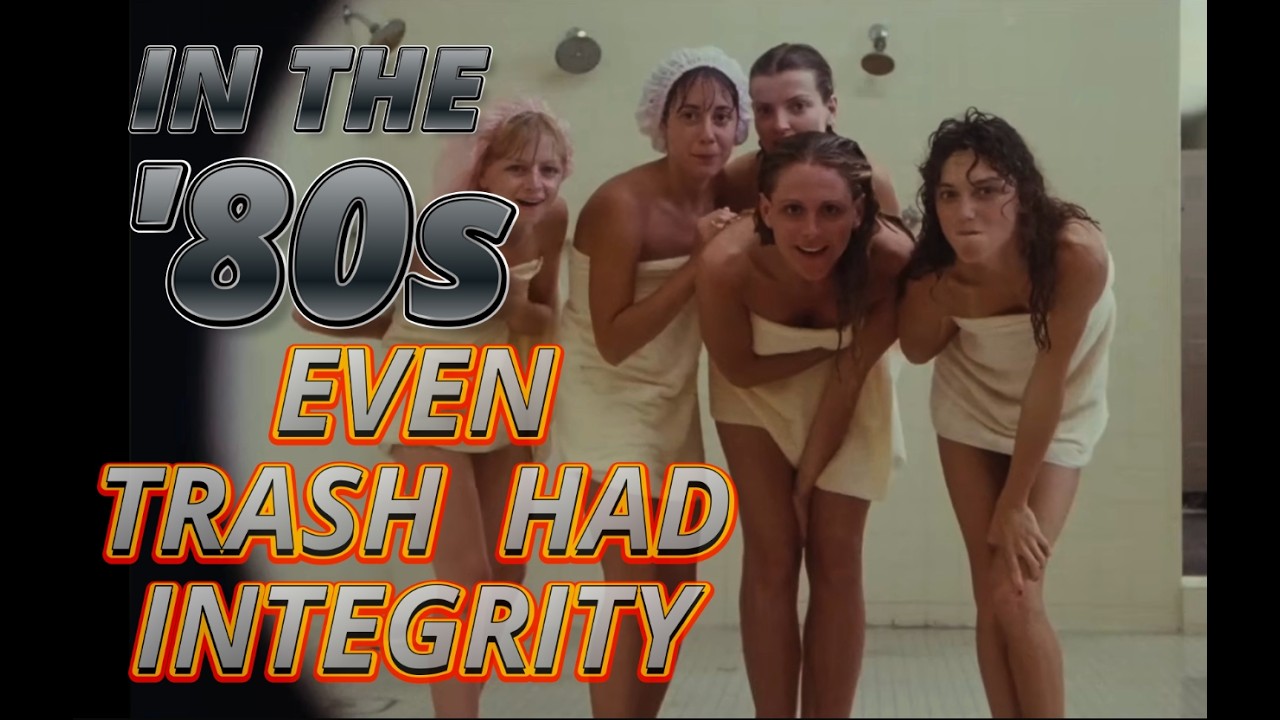 In The 80s Even Trash Had Integrity!  