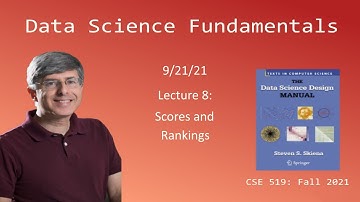 CSE 519 --- Lecture 8: Scores and Rankings (Fall 2021)