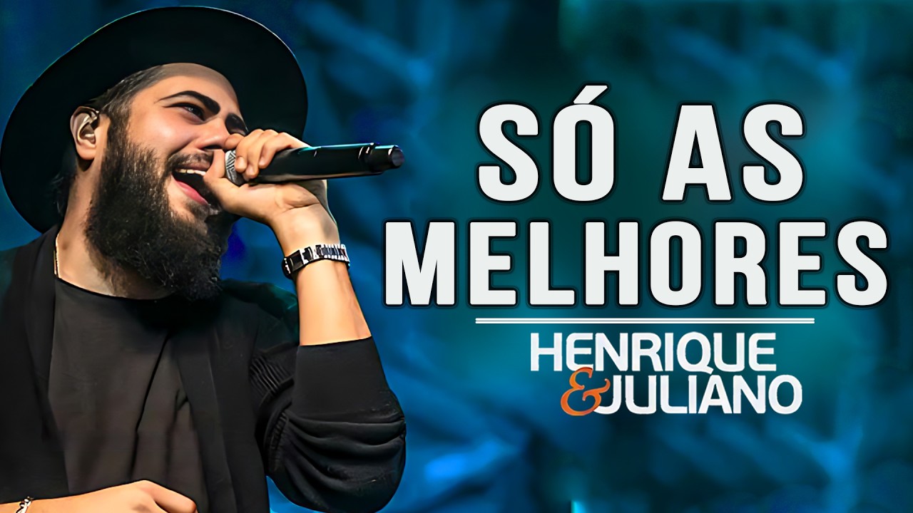 henrique e juliano _ SERTANEJO 2026 -SÓ ANTIGAS