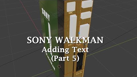 Blender 2.8: Modeling a Sony Walkman (Part 5)