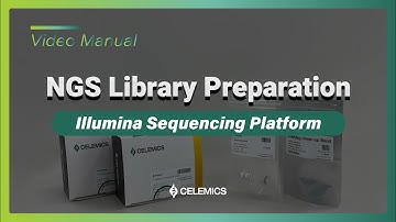 [Video Manual] NGS Library Preparation (Illumina Sequencing Platform)
