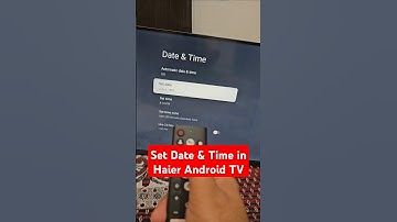 How to Set Date & Time in Haier Android TV? | Step-by-Step