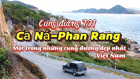 Cung đường 701- Cà Ná-Phan Rang, một trong những cung đường đẹp nhất ở Việt Nam..