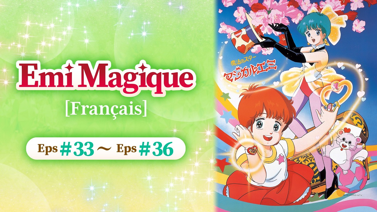 Emi Magique [Français] | Eps#33-Eps#36 | STUDIO PIERROT Official Channel