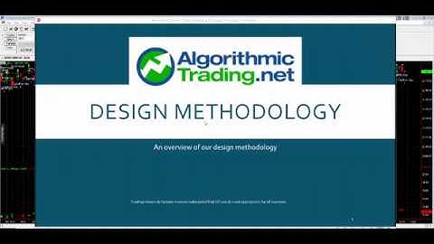 Algorithmic Trading Design Methodology Primer