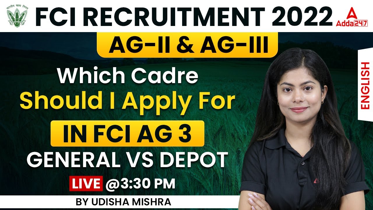 Which Cadre Should I Apply for in FCI AG 3 | GENERAL VS DEPOT | Udisha Mishra