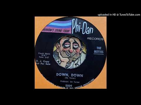 The Ikettes — The Ikettes - Down, Down (Phi-Dan) 1966
