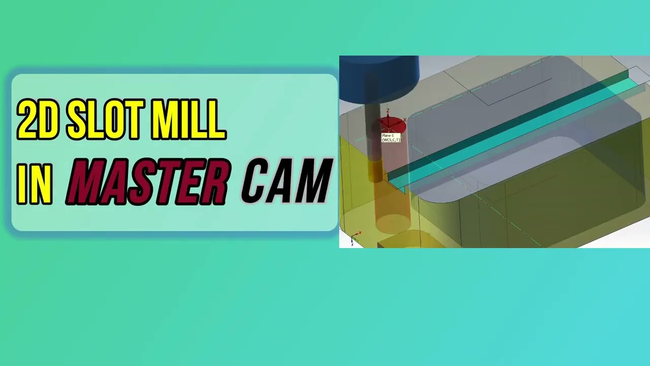 2D SLOT MILLING IN MASTERCAM TUTORIAL #cam #slot #cnc #programming #machining