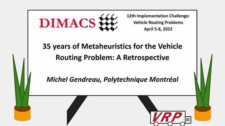 Keynote: Michel Gendreau - 35 years of Metaheurist...