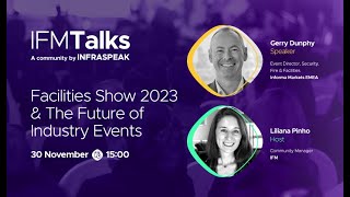 Facilities Show 2023 & The Future of Industry Events