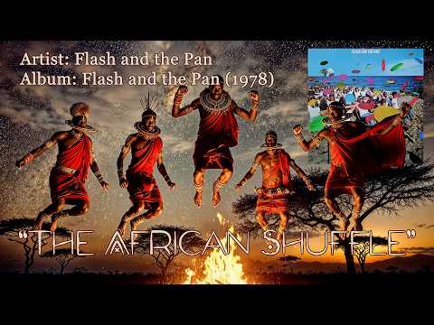 The African Shuffle – Flash and the Pan (1978) | Atmospheric New Wave Deep Cut | Best Audio