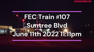 FEC Train #107-11 June 11th 2022 Suntree Blvd Melbourne, FL 11:11pm **night train**