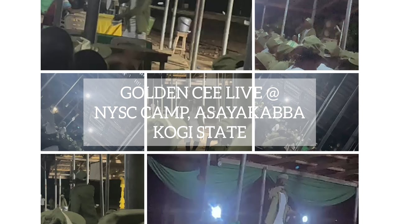 Watch GOLDEN CEE LIVE @ NYSC PERMANENT ORIENTATION CAMP, ASAYA,KABBA KOGI STATE, NIGERIA. on YouTube Watch GOLDEN CEE LIVE @ NYSC PERMANENT ORIENTATION CAMP, ASAYA,KABBA KOGI STATE, NIGERIA. on YouTube