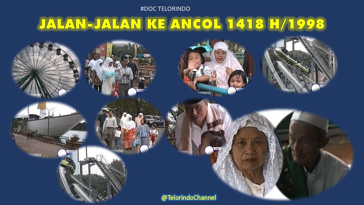 JALAN-JALAN KE ANCOL 1418 H/ 1998 @TelorindoChannel - YouTube