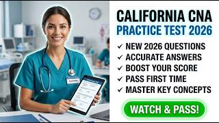 California Nurse Assistant Certification Practice Test 2026: Pass Your CNA Exam Today