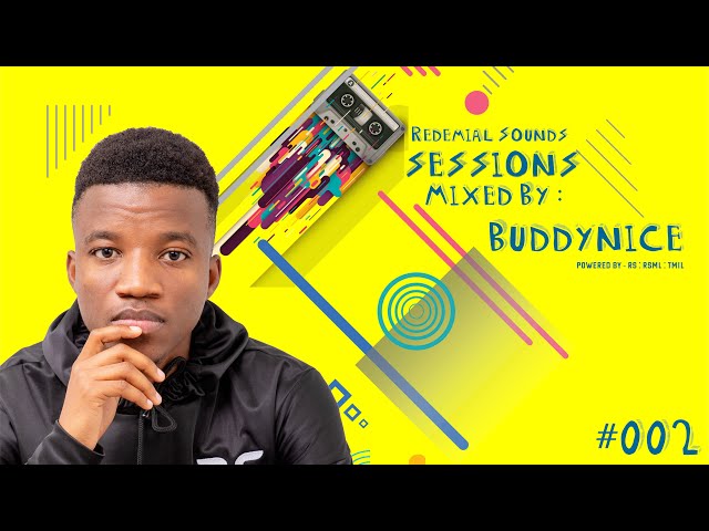 Redemial Sounds Sessions #002 (Mixed by Buddynice) class=