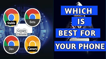 Chrome versions Explain In Hindi ||Different versions of Chrome Explain In Hindi ||