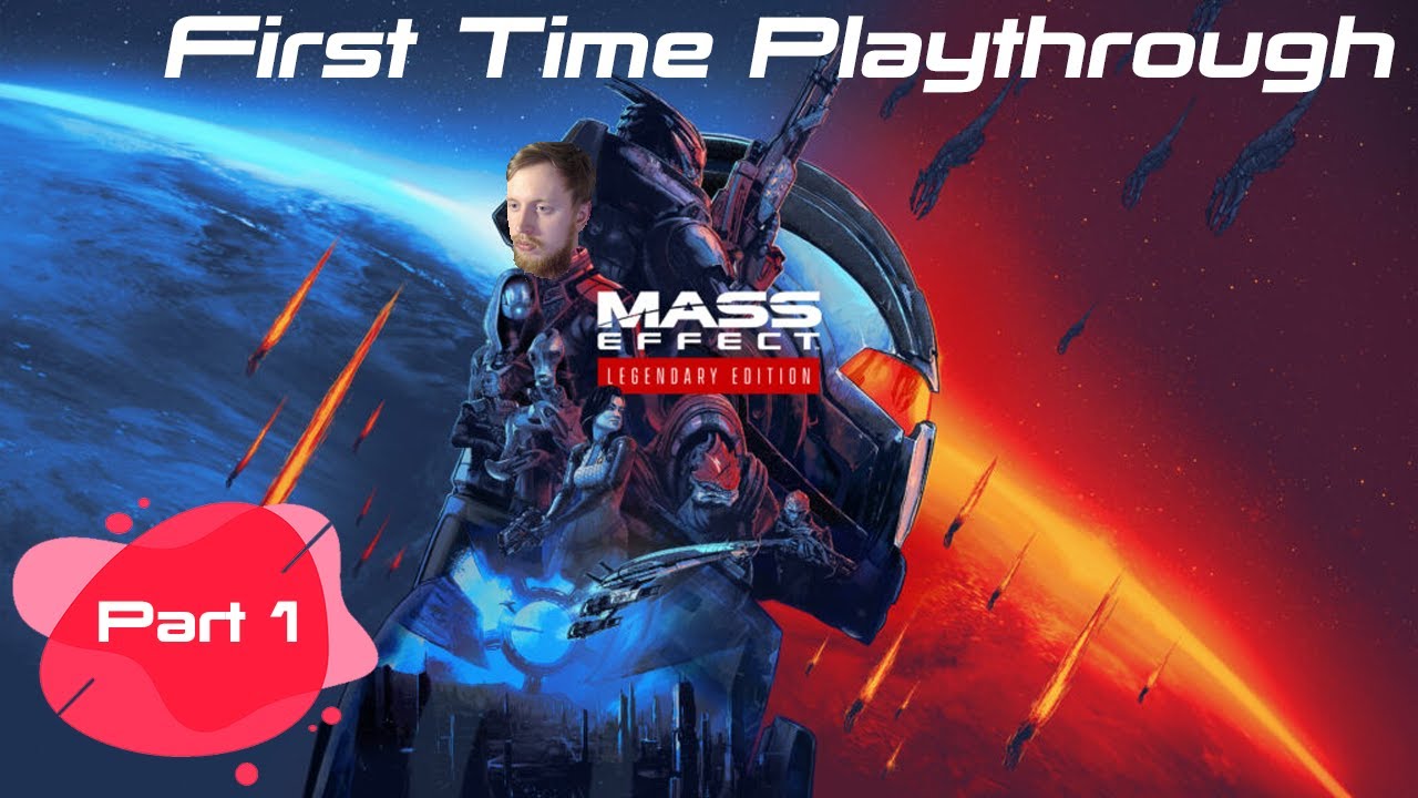 Playing Mass Effect FOR THE FIRST TIME | Mass Effect 1 Walkthrough ...