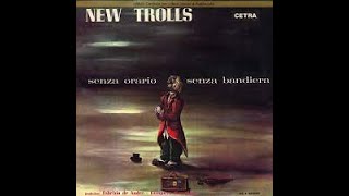 I NEW TROLLS - Senza orario senza bandiera (album del 1968) - YouTube