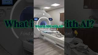 What is MRI with AI?