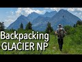 Backpacking in Glacier National Park. Laura&#39;s first backpacking trip