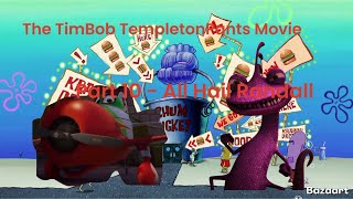 The Timbob Templetonpants Movie Part 10 - All Hail Randall