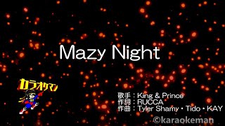 【カラオケ練習用】「Mazy Night」King & Prince