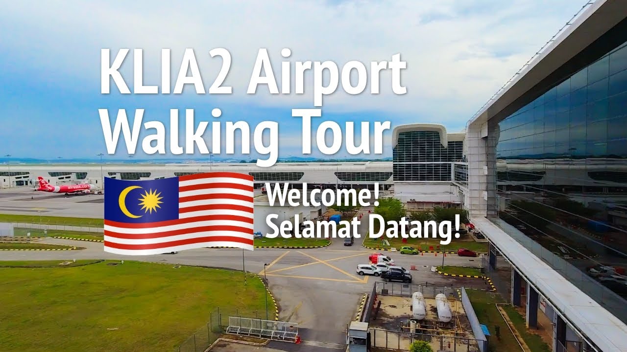 KLIA2 (KUL) Airport Walking Tour. Malaysia 2022