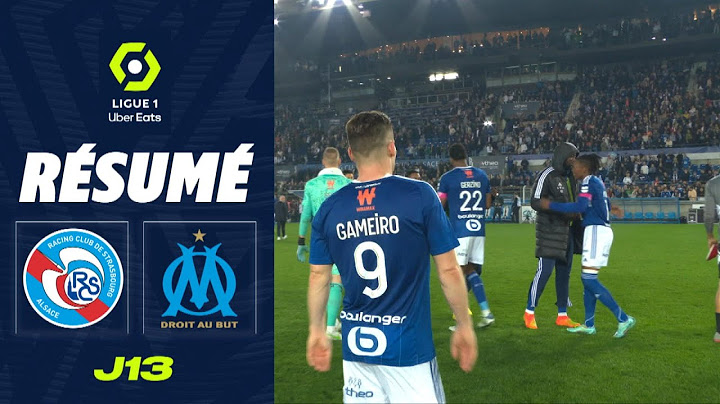 RC STRASBOURG ALSACE - OLYMPIQUE DE MARSEILLE (2 - 2) - Résumé - (RCSA - OM) / 2022-2023