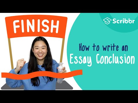 How to Write a Strong Essay Conclusion | Scribbr 🎓