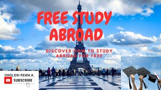 Free Study Abroad Programs:Top Destinations and How to Apply(2024 update)