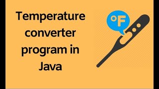 Temperature Converter in JAVA.