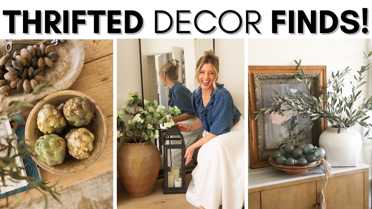 THRIFTING HIGH-END HOME DECOR || STYLING THRIFTED DECOR || HOME DECORATING IDEAS ON A BUDGET