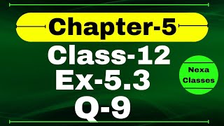 Class 12 Ex 5.3 Q9 Math | Differentiability | Q9 Ex 5.3 Class 12 Math | Ex 5.3 Q9 Class 12 Math