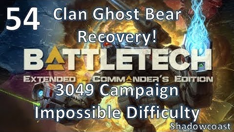 [BEX 54] Clan Recovery! BattleTech Extended 3049 Arano Campaign (Commander